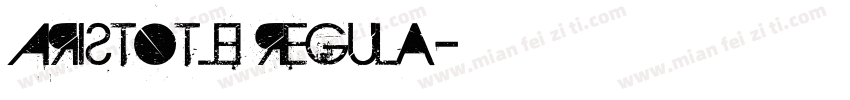 ARISTOTLE Regula字体转换